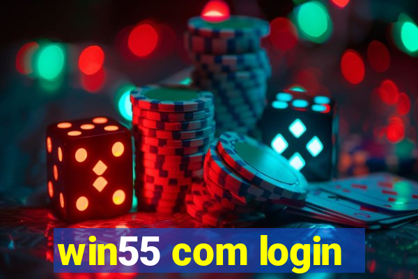 win55 com login